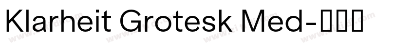 Klarheit Grotesk Med字体转换 Klarheit Grotesk Med字体转换